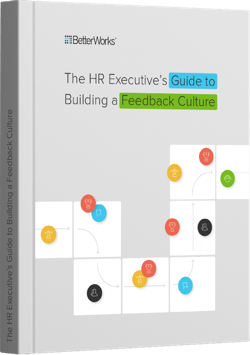 The HR Executive's Guide to Building a Feedback Culture