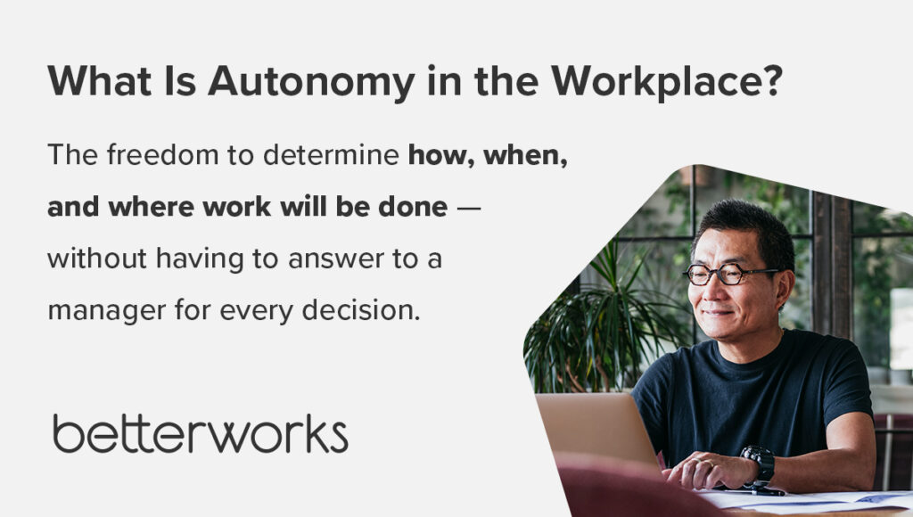 Autonomy in the Workplace: Why Its So Important